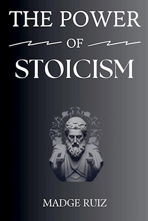 The Power of Stoicism