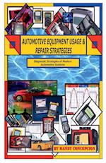 Automotive Equipment Usage and Repair Strategies