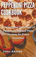 Pepperoni Pizza Cookbook