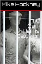 Sam Harris Delusion