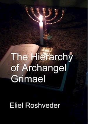 Hierarchy of Archangel Grimael