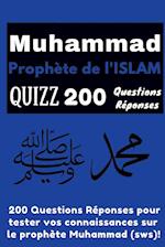 Muhammad Prophète de l'Islam Quizz 200 Questions Réponses