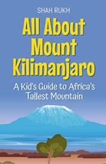 All About Mount Kilimanjaro