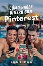 Cómo hacer dinero con Pinterest