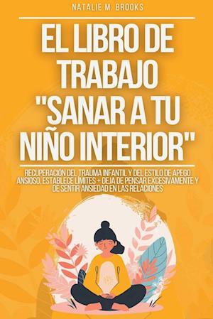 El libro de trabajo "Sanar a tu niño interior"