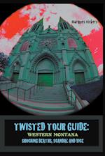 Twisted Tour Guide