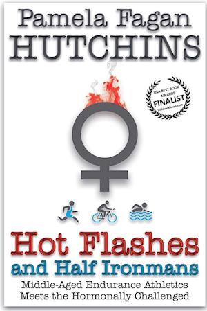 Hot Flashes and Half Ironmans