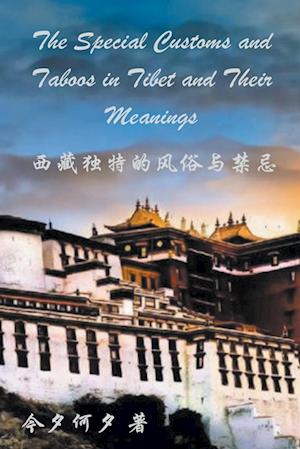 The Special Customs and Taboos in Tibet and Their Meanings