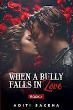 When A Bully Falls In Love