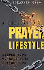 A Dedicated Prayer Lifestyle