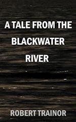 Tale from the Blackwater River