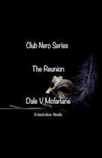 Club Nero Series - The Reunion