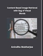 Content Based Image Retrieval with Bag of Visual words