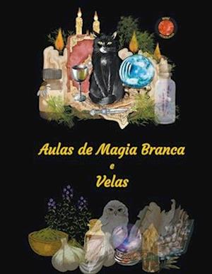 Aulas de Magia Branca e Velas