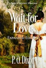 Wait for Love: Expanded Edition