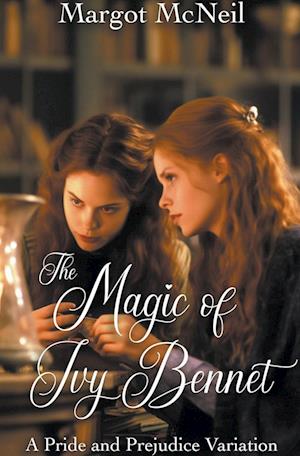 The Magic of Ivy Bennet