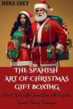 The Spanish Art of Christmas Gift Boxing