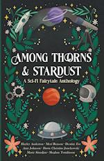 Among Thorns and Stardust