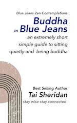 Buddha in Blue Jeans