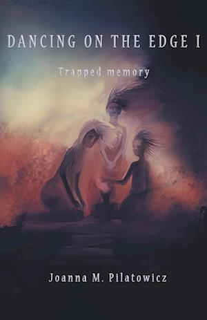 Dancing on the edge I - Trapped Memory