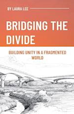 Bridging the Divide