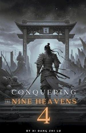 Conquering the Nine Heavens