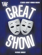 The Great Show - Stories About Human Masks