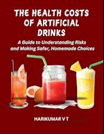 The Health Costs of Artificial Drinks