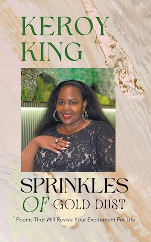 Sprinkles of Gold Dust - Poems that will revive your excitement for life