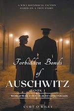 Forbidden Bonds of Auschwitz Book 1