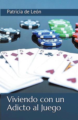 Viviendo con un adicto al juego