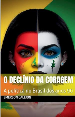 O Declínio da Coragem