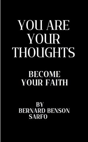 You Are Your Thoughts