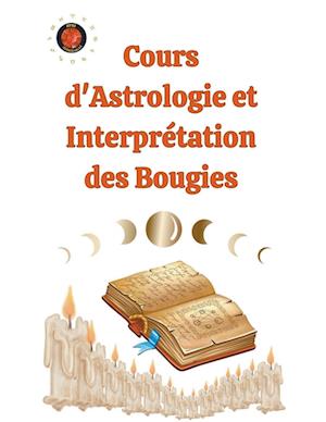 Cours d'Astrologie et Interprétation des Bougies