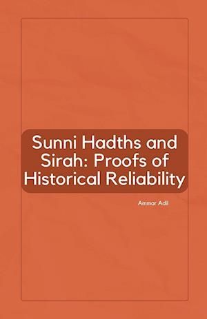 Sunni Hadiths and Sirah