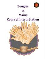 Bougies et Mains Cours d'interprétation