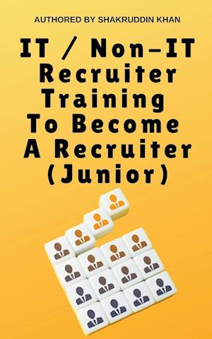 IT / Non-IT Recruiter Training To Become A Recruiter (Junior)