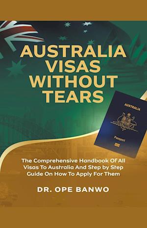 Australia Visas Without Tears