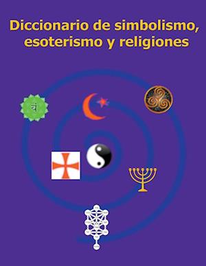 Diccionario de simbolismo, esoterismo y religiones