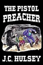 The Pistol Preacher