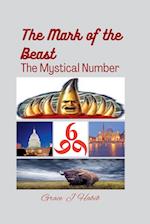 The Mark of the Beast The Mystical Number