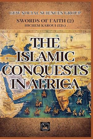 The Islamic Conquests In Africa