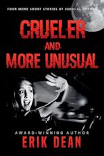 Crueler and More Unusual