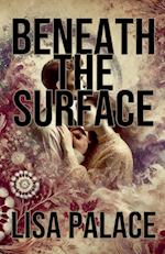 Beneath The Surface