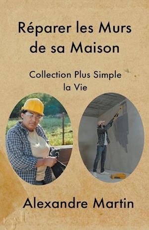 Réparer les Murs de sa Maison