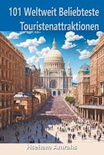 101 Weltweit Beliebteste Touristenattraktionen