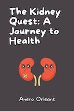 The Kidney Quest