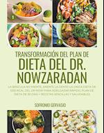 Transformación del Plan de Dieta del Dr. Nowzaradan
