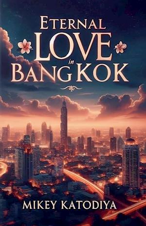 Eternal Love in Bangkok