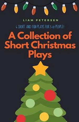 A Collection of Short Christmas Plays